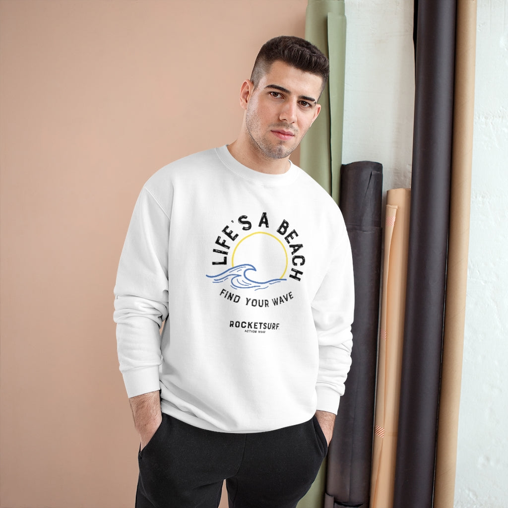 Champion Sweatshirt - RocketSurf Life's A Beach