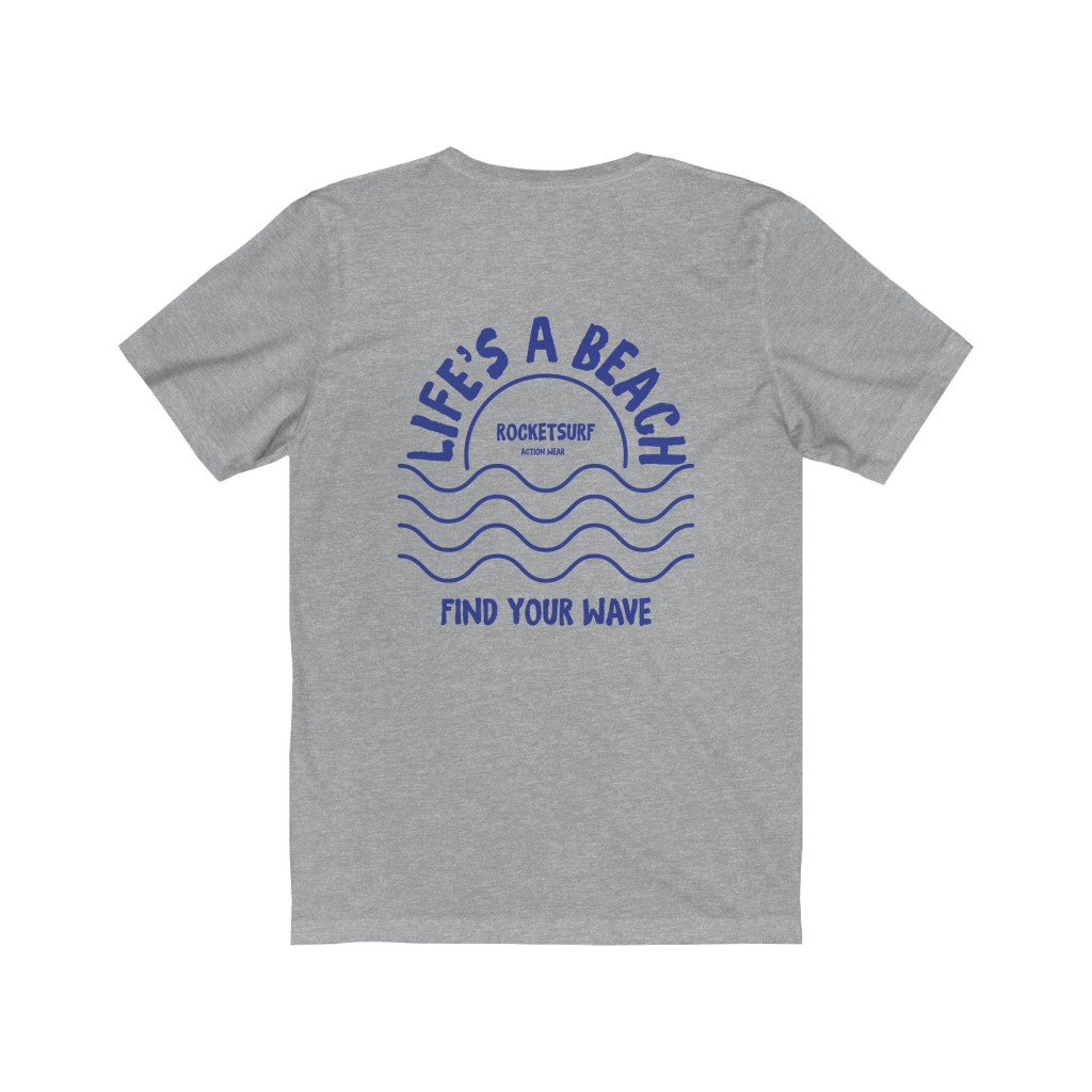 Life's A Beach Two-Sided Waves Unisex Short Sleeve Tee