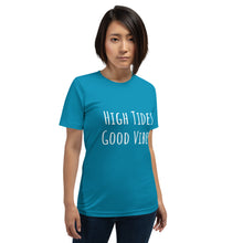 Cargar imagen en el visor de la galería, High Tides Good Vibes - Unisex t-shirt