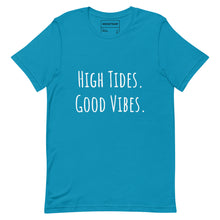Cargar imagen en el visor de la galería, High Tides Good Vibes - Unisex t-shirt