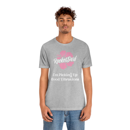 Good Vibrations Unisex Short Sleeve Tee