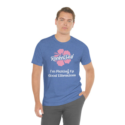 Good Vibrations Unisex Short Sleeve Tee