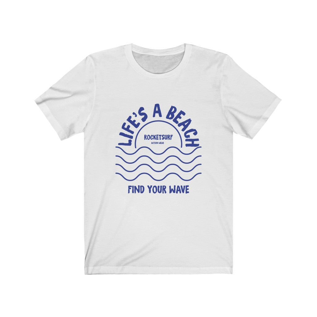 Life's A Beach Front-Side Waves Unisex Short Sleeve Tee