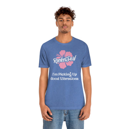 Good Vibrations Unisex Short Sleeve Tee