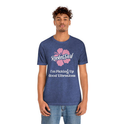 Good Vibrations Unisex Short Sleeve Tee