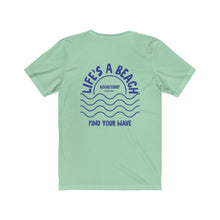 Charger l&#39;image dans la galerie, Life&#39;s A Beach Two-Sided Waves Unisex Short Sleeve Tee