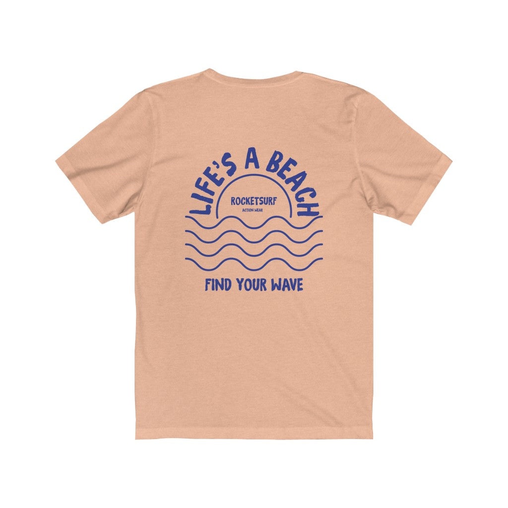 Life's A Beach Two-Sided Waves Unisex Short Sleeve Tee