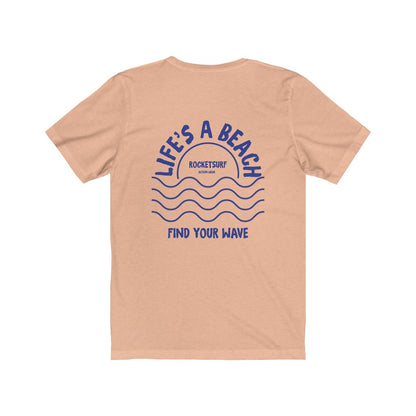 Life's A Beach Two-Sided Waves Unisex Short Sleeve Tee
