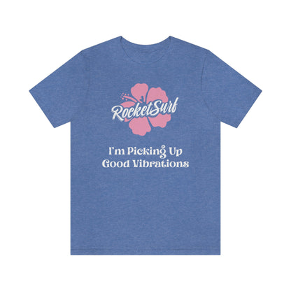 Good Vibrations Unisex Short Sleeve Tee