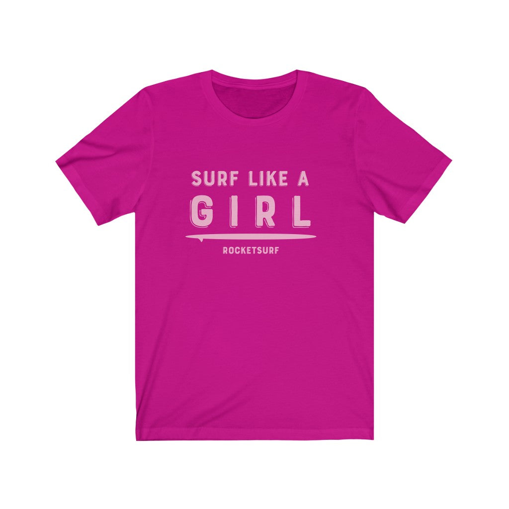 Surf Like A Girl Unisex Short Sleeve Tee - Pink Lettering