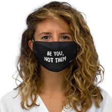 Carregar imagem no visualizador da galeria, Snug-Fit Polyester Face Mask - Be You