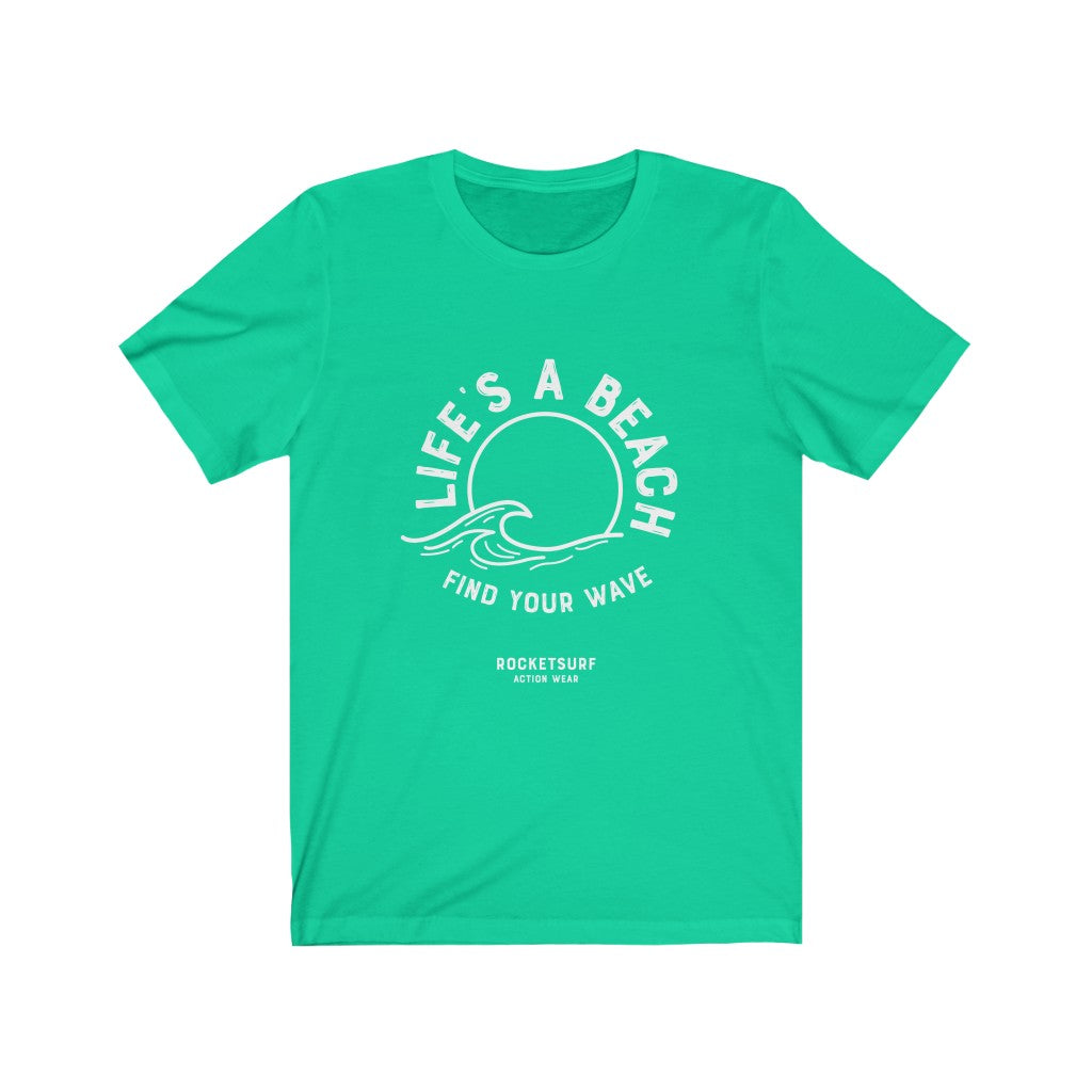 Life's A Beach Find Your Wave Unisex Short Sleeve Tee - 2 sided
