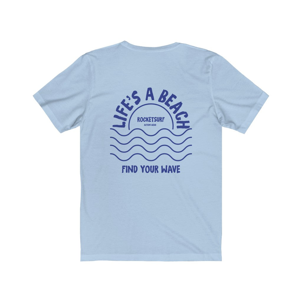Life's A Beach Two-Sided Waves Unisex Short Sleeve Tee