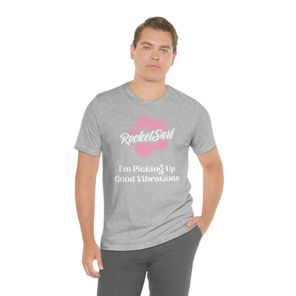 Good Vibrations Unisex Short Sleeve Tee