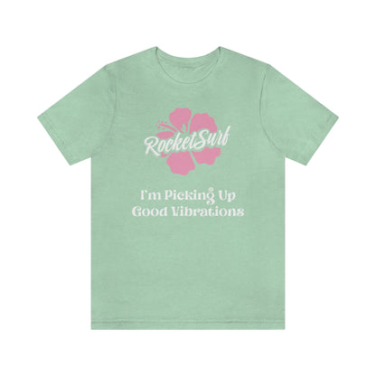 Good Vibrations Unisex Short Sleeve Tee