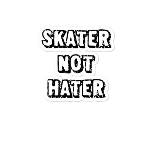 Bubble-free stickers - Skater Not Hater