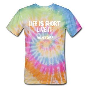 Unisex Tie Dye T-Shirt - Life Is Short Live it - rainbow
